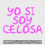 display YO SI SOY CELOSA