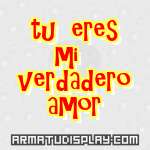 display tu eres mi verdadero amor