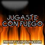 display JUGASTE CON FUEGO