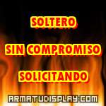 display SOLTERO SIN COMPROMISO SOLICITANDO