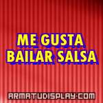 display ME GUSTA BAILAR SALSA