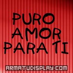 display PURO AMOR PARA TI