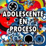 display ADOLESCENTE EN PROCESO