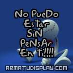 display No PueDo EsTar SiN PeNsAr En Ti!!!!