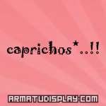 display caprichos*..!!