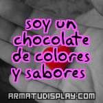 display soy un chocolate de colores y sabores