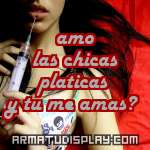 display amo las chicas platicas y tu me amas?