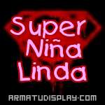 display Super Niña Linda