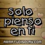 display solo pienso en ti