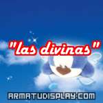 display "las divinas"