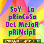 display SoY  La pRinCeSa DeL MeJoR pRiNcIpE