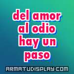 display del amor al odio hay un paso