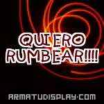 display QUIERO RUMBEAR!!!!