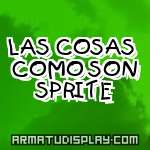 display LAS COSAS COMO SON SPRITE