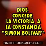 display DIOS CONCEDE LA VICTORIA A LA CONSTANCIA "SIMON BOLIVAR"