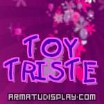 display TOY TRISTE