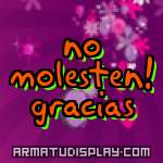 display no molesten! gracias