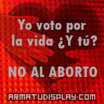 display Yo voto por la vida ¿Y tú? NO AL ABORTO