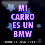 display MI CARRO ES UN BMW