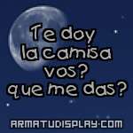 display Te doy la camisa vos? que me das?