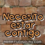 display Necesito estar contigo