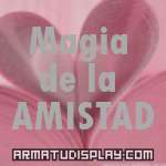 display Magia de la AMISTAD