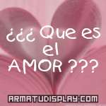 display ¿¿¿ Que es el AMOR ???