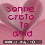 display sonrie cristo  te ama