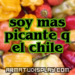 display soy mas picante q el chile