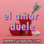 display el amor duele