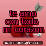 display te amo con todo mi corazon