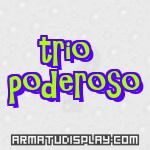 display trio poderoso