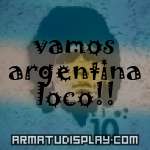 display vamos argentina loco!!